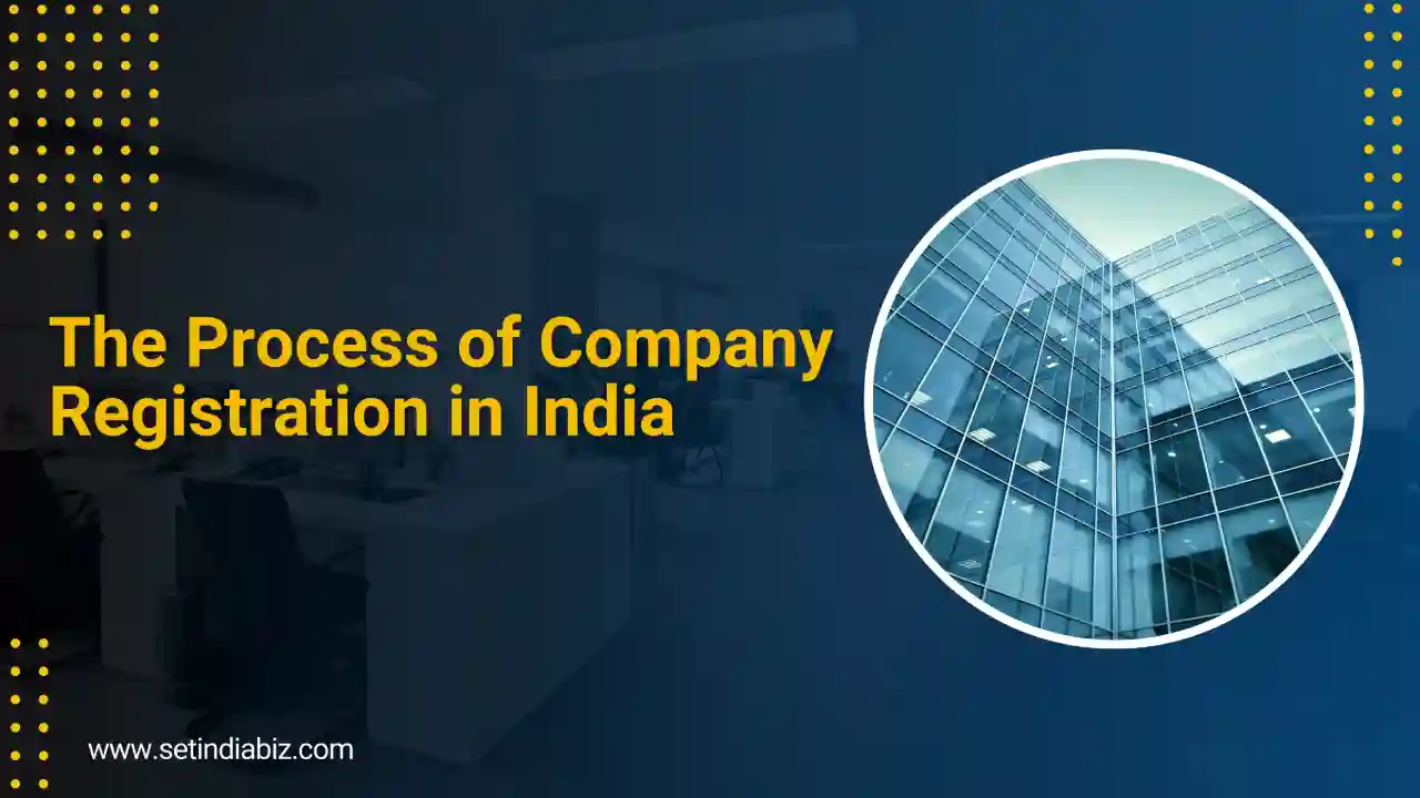 The Process of Company Registration in India