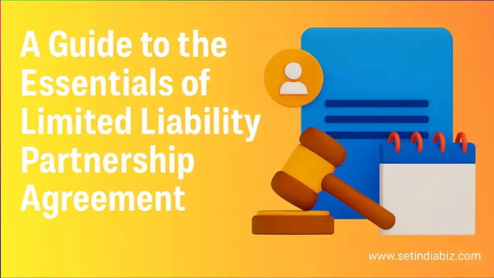 A Guide to the Essentials of Limited Liability Partnership Agreement
