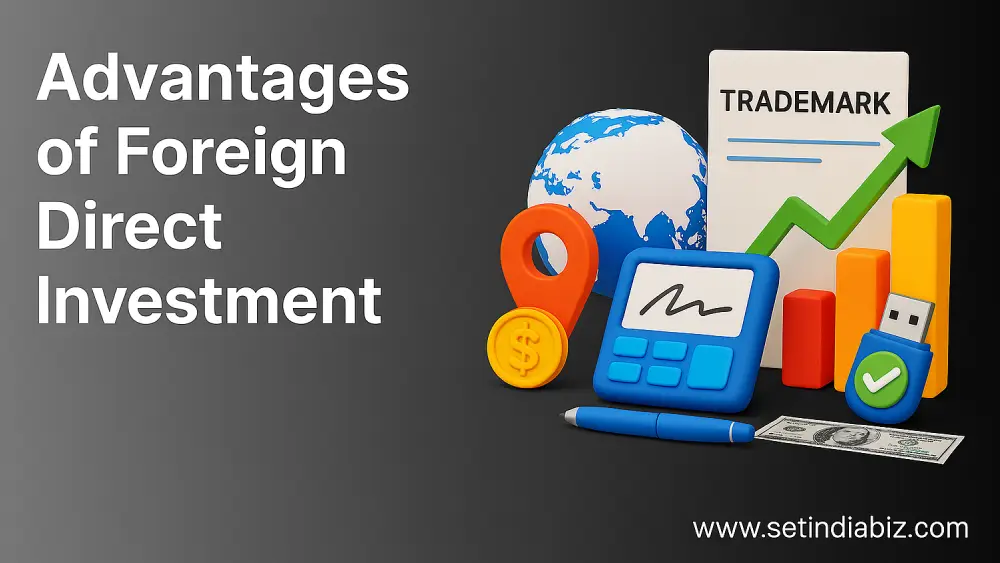 Advantages of Foreign Direct Investment