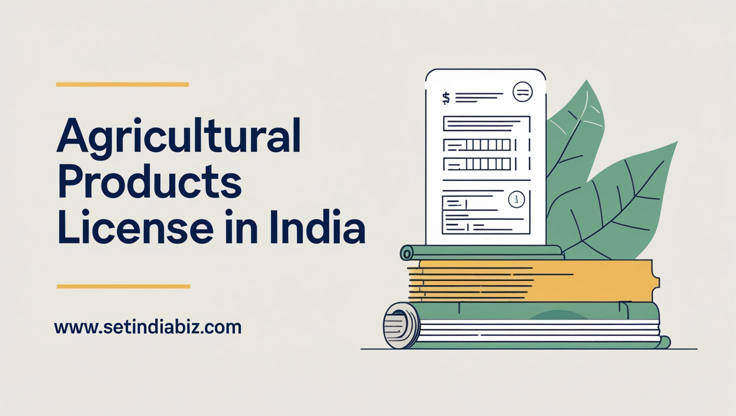 Agricultural Products License in India