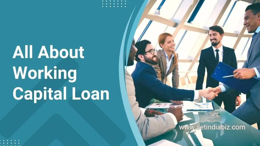 All About Working Capital Loan
