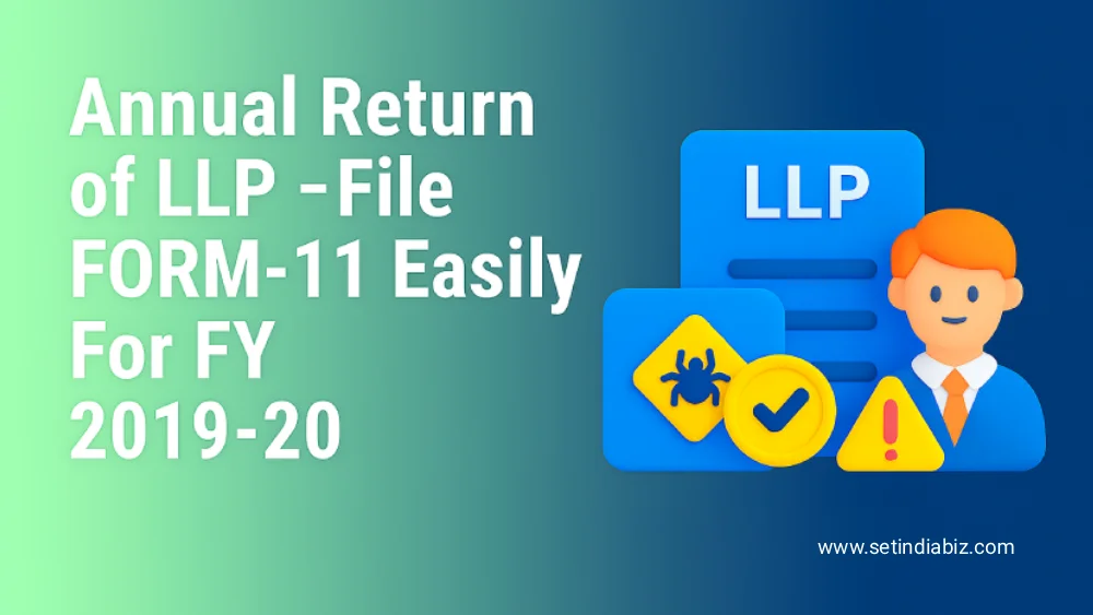 Annual Return of LLP – File FORM-11 Easily For FY 2019-20