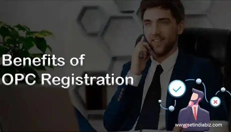 Top 7 Benefits of One Person Company in India