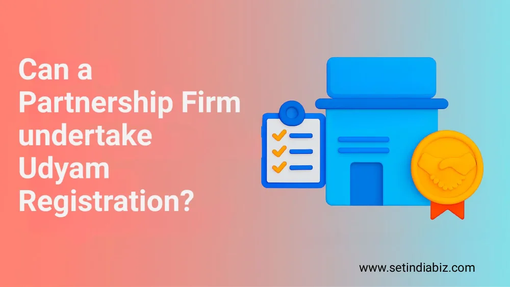 Can a Partnership Firm undertake Udyam Registration?