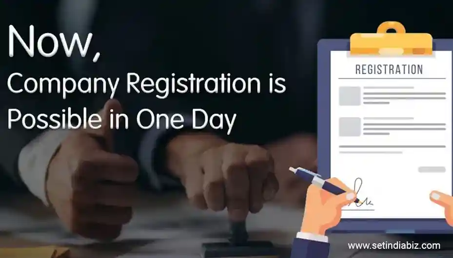 Now, Company Registration is Possible in One Day