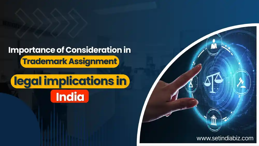 Importance of Consideration in Trademark Assignment: legal implications in India