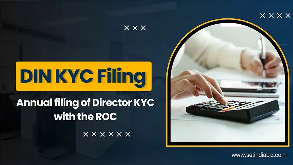 DIN KYC Filing | Annual filing of Director KYC with the ROC