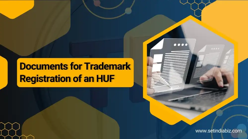 List of Documents for Trademark Registration of an HUF