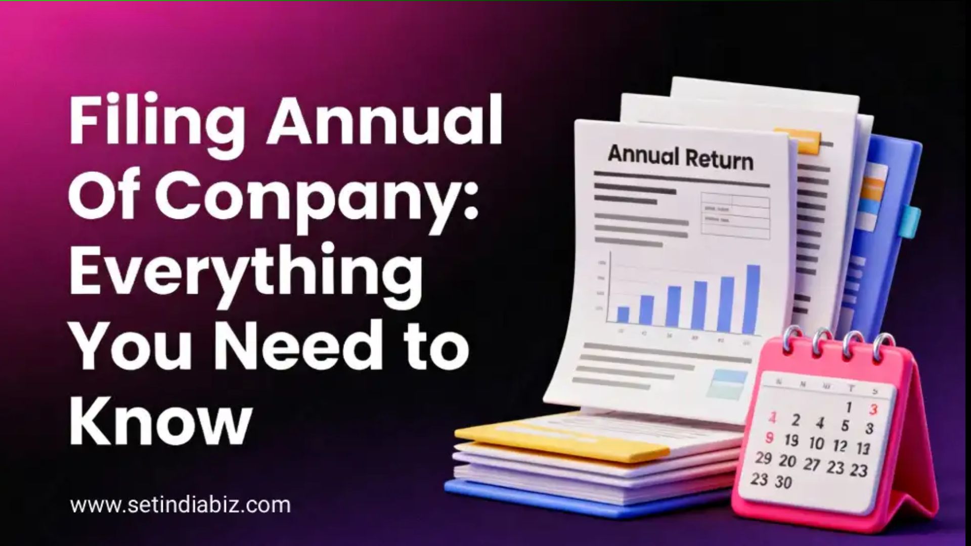 Filing Annual Return of Company: Everything You Need to Know