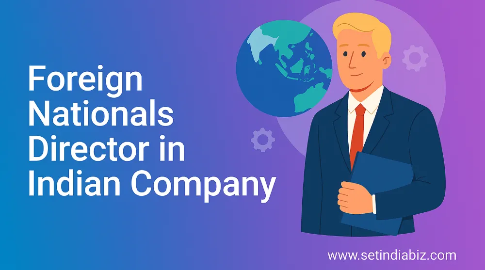 Foreign Nationals Director in Indian Company
