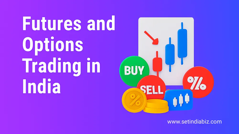 Futures and Options Trading in India
