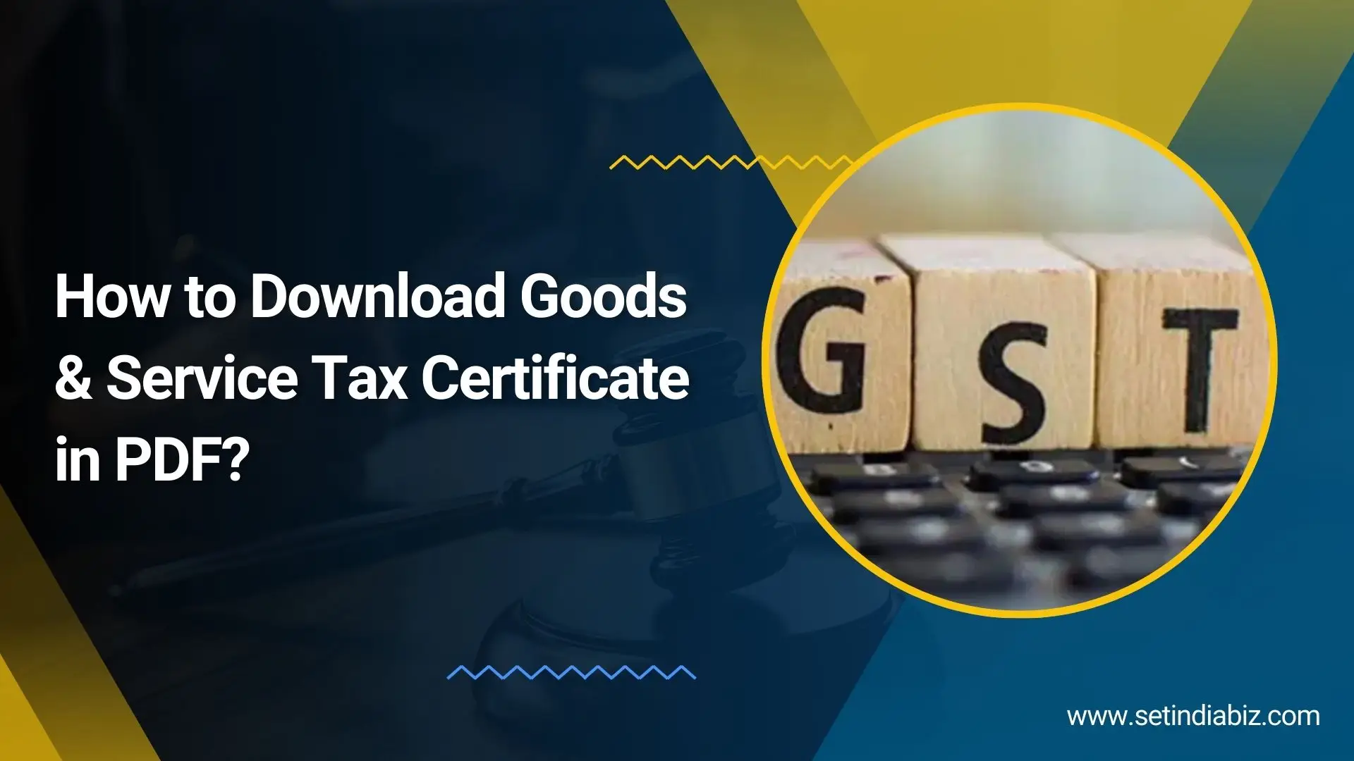 How to Download Goods & Service Tax Certificate in PDF?