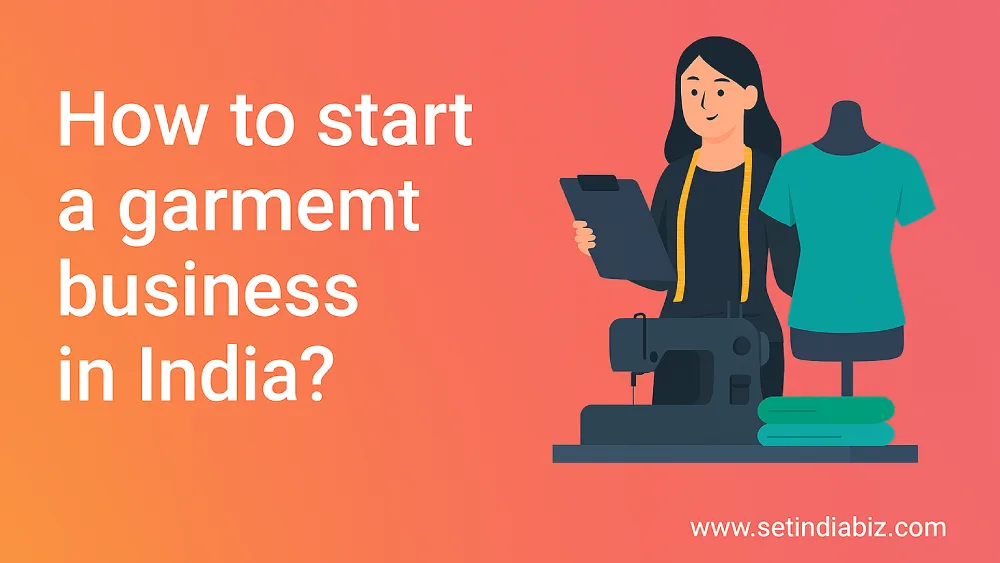 How to start a garment business in India?