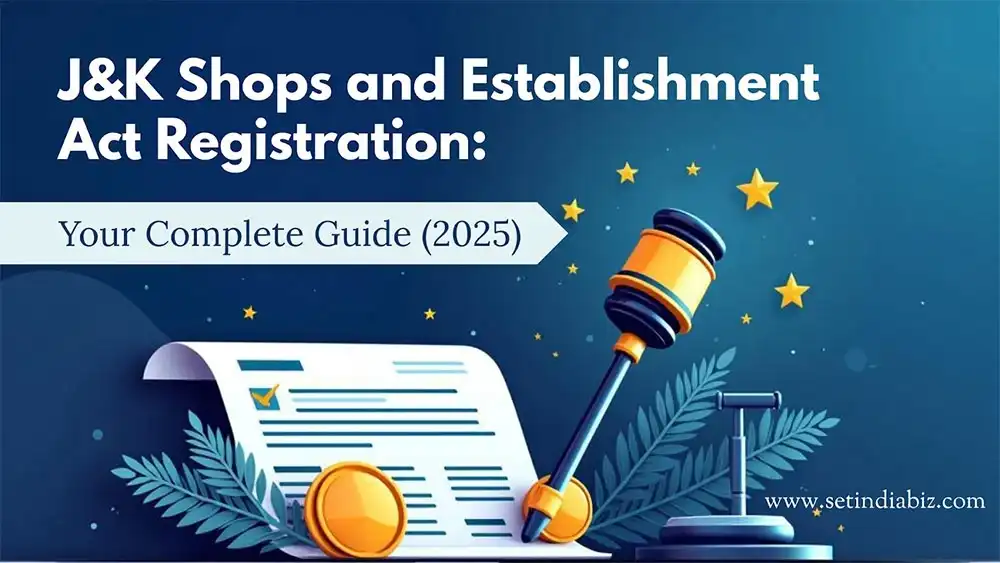 J&K Shops and Establishment Act Registration: Your Complete Guide (2026) 🏪