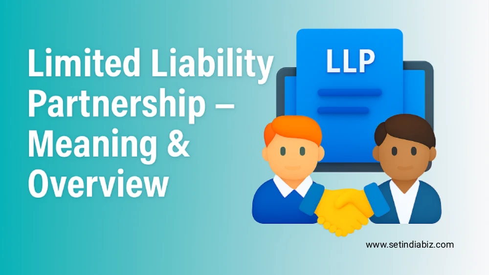 Limited Liability Partnership – Meaning & Overview