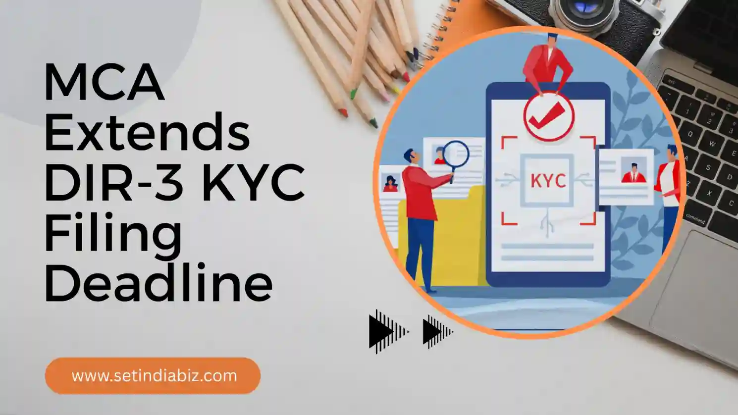 MCA Extends DIR-3 KYC Filing Deadline