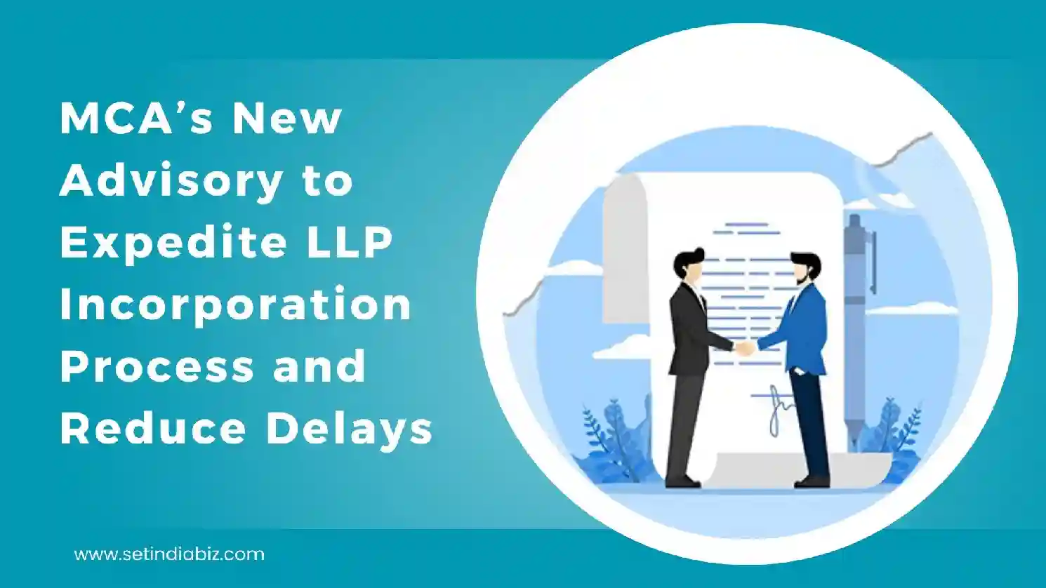 MCA’s New Advisory to Expedite LLP Incorporation Process and Reduce Delays