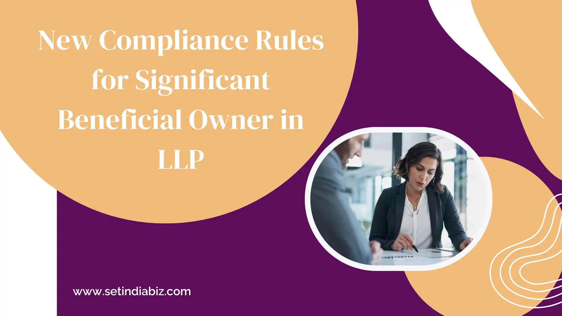 New Compliance Rules for Significant Beneficial Owner in LLP