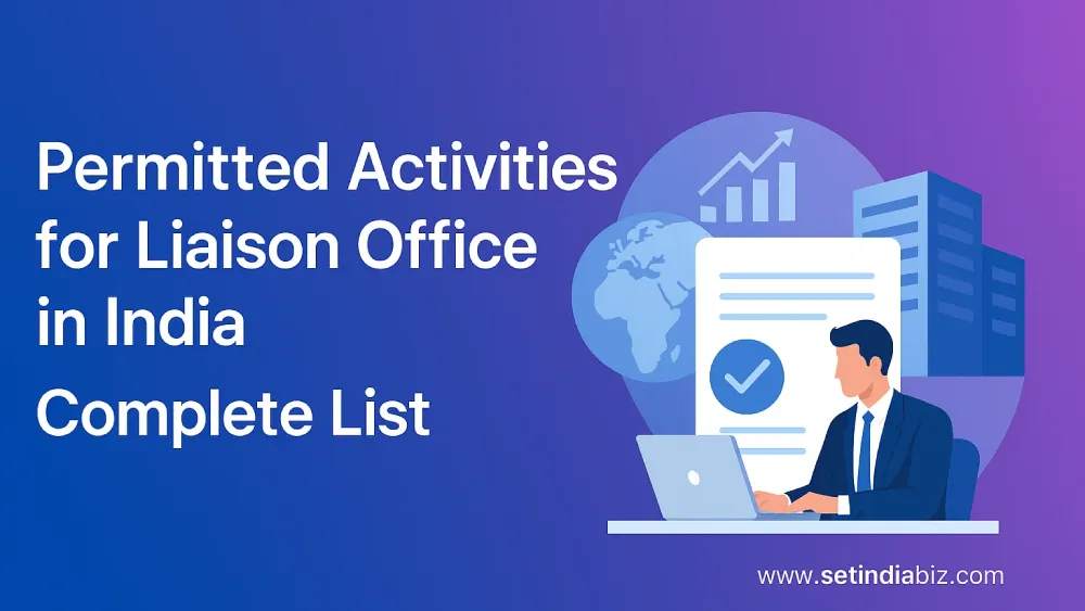 Permitted Activities for Liaison Office in India | Complete List