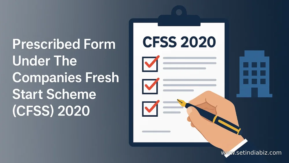 Prescribed Form Under The Companies Fresh Start Scheme (CFSS) 2020