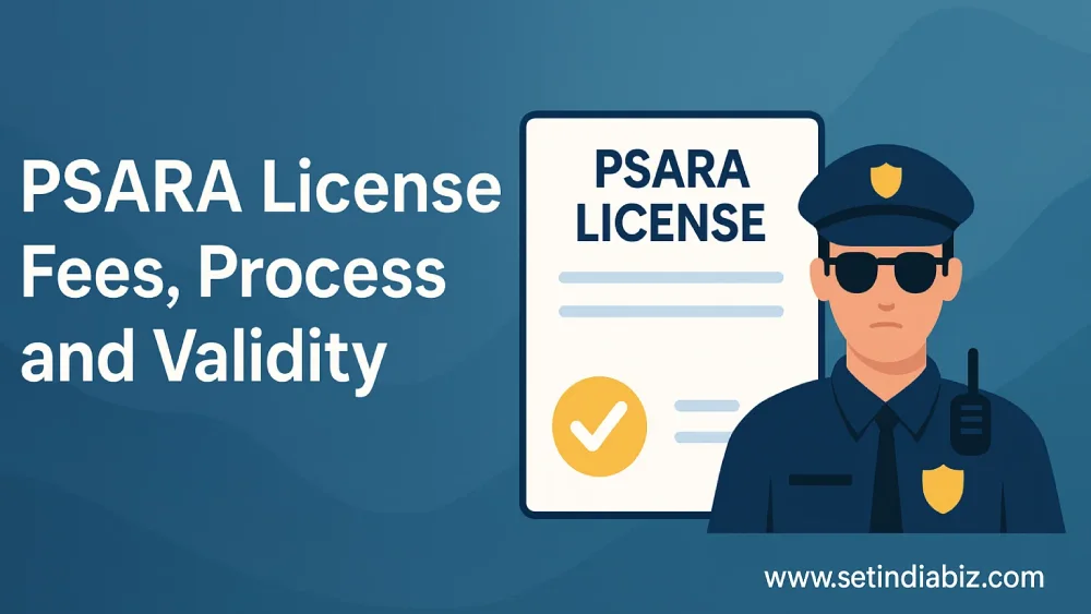 PSARA License Fees, Process and Validity