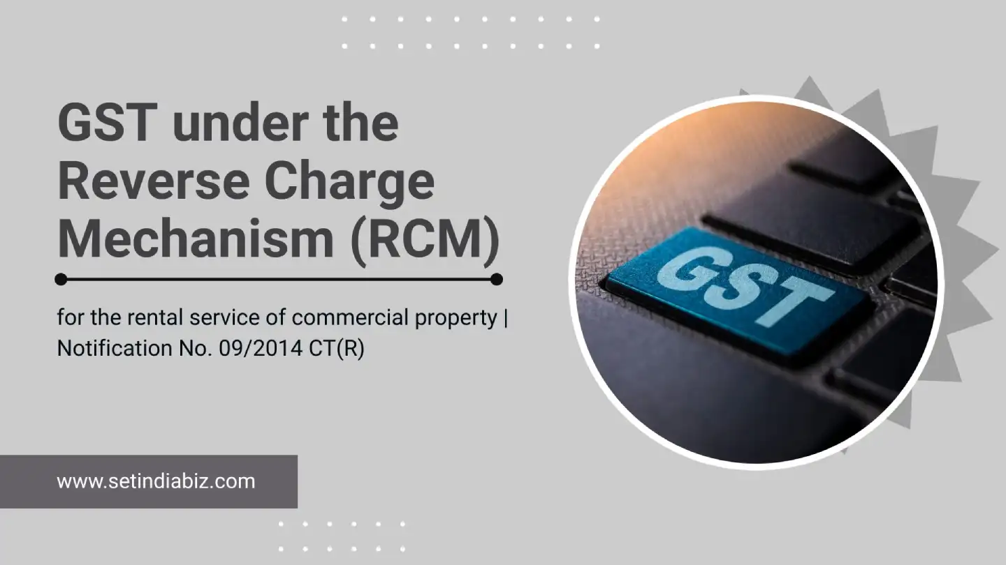 rcm on commercial rentals impact of gst notification 9 2024