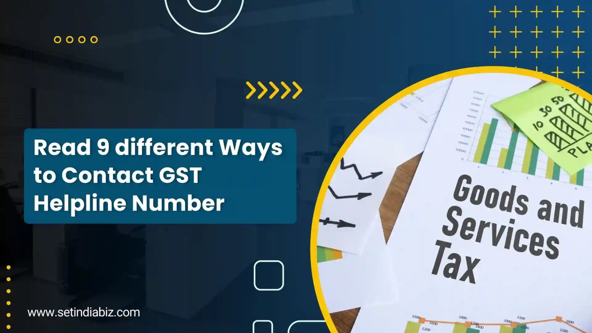 Read 9 different Ways to Contact GST Helpline Number