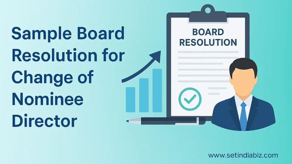 Sample Board Resolution for Change of Nominee Director