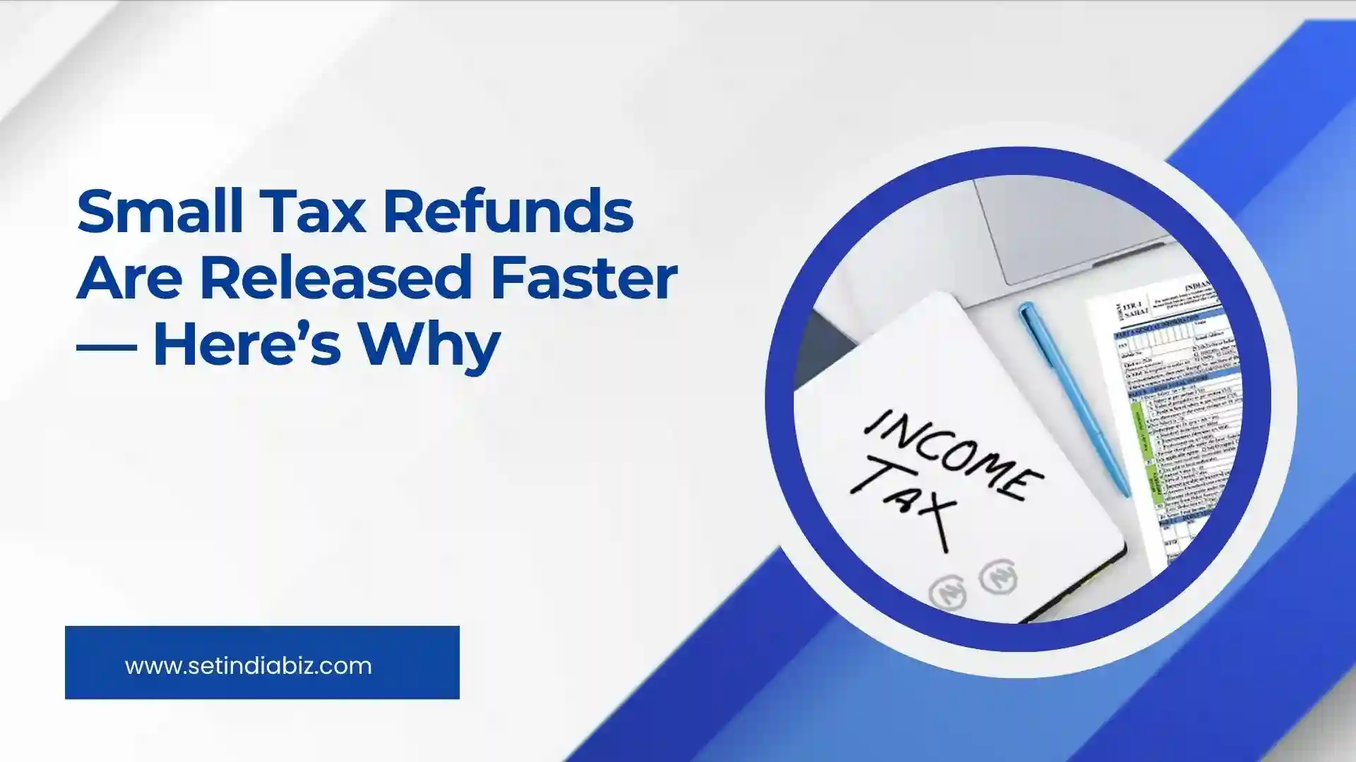 Small Tax Refunds Are Released Faster — Here’s Why
