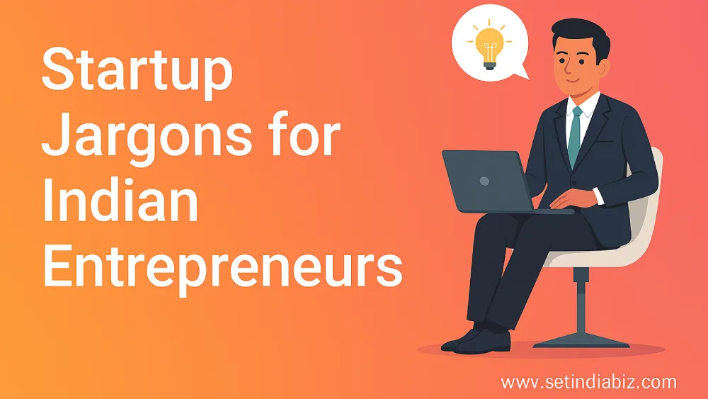Startup Jargons for Indian Entrepreneurs