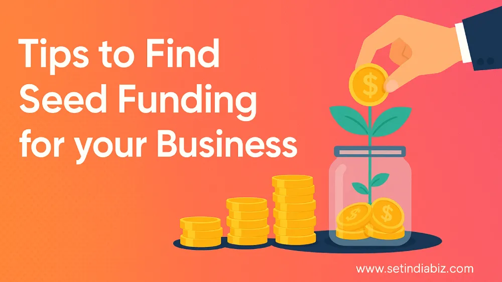 Tips to Find Seed Funding for your Business