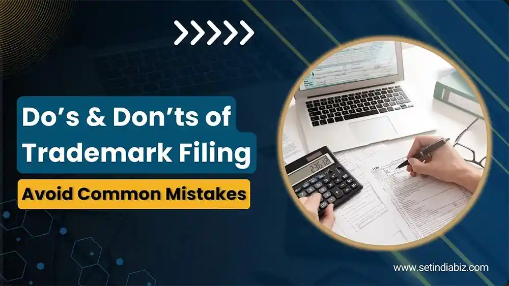 Trademark Registration: Your Do’s and Don’ts Guide