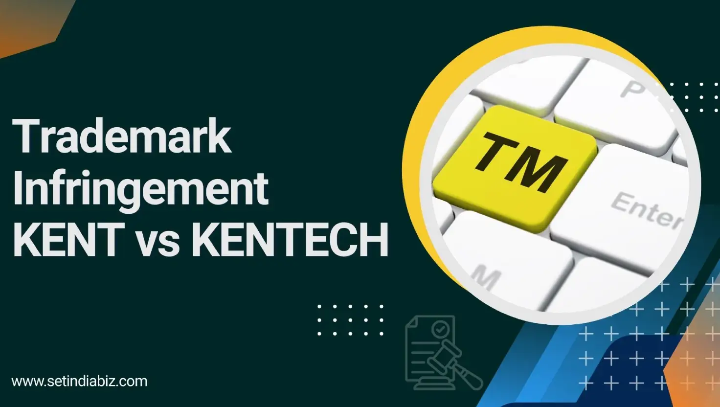 Trademark Infringement KENT vs KENTECH