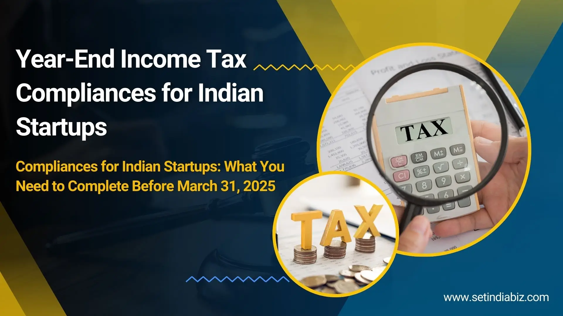 Year-End Income Tax Compliances for Indian Startups: What You Need to Complete Before March 31, 2025
