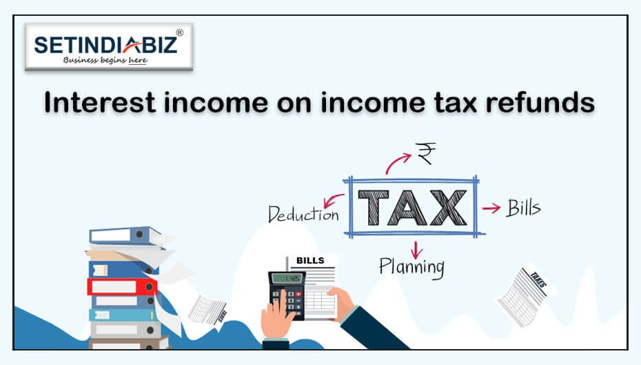 Interest income on income tax refunds