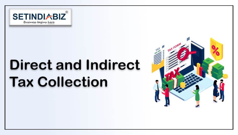 Direct and Indirect Tax Collection Direct and Indirect Tax Collection