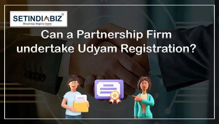 Can a Partnership Firm undertake Udyam Registration