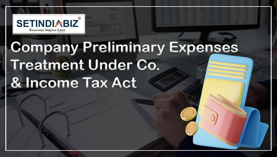 Company Preliminary Expenses Treatment Under Co. and Income Tax Act