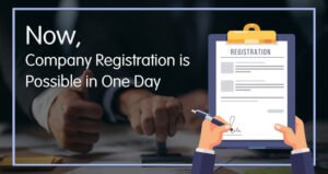 Company Registration is Possible in One Day