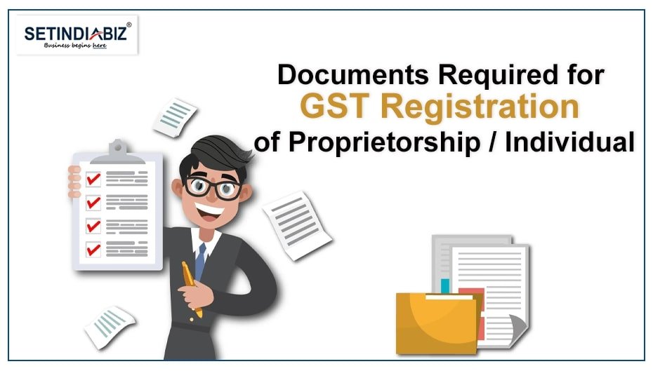 Documents Required for GST Registration of Proprietorship