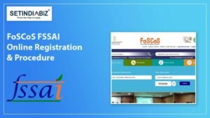 FoSCoS FSSAI - Online Registration Process