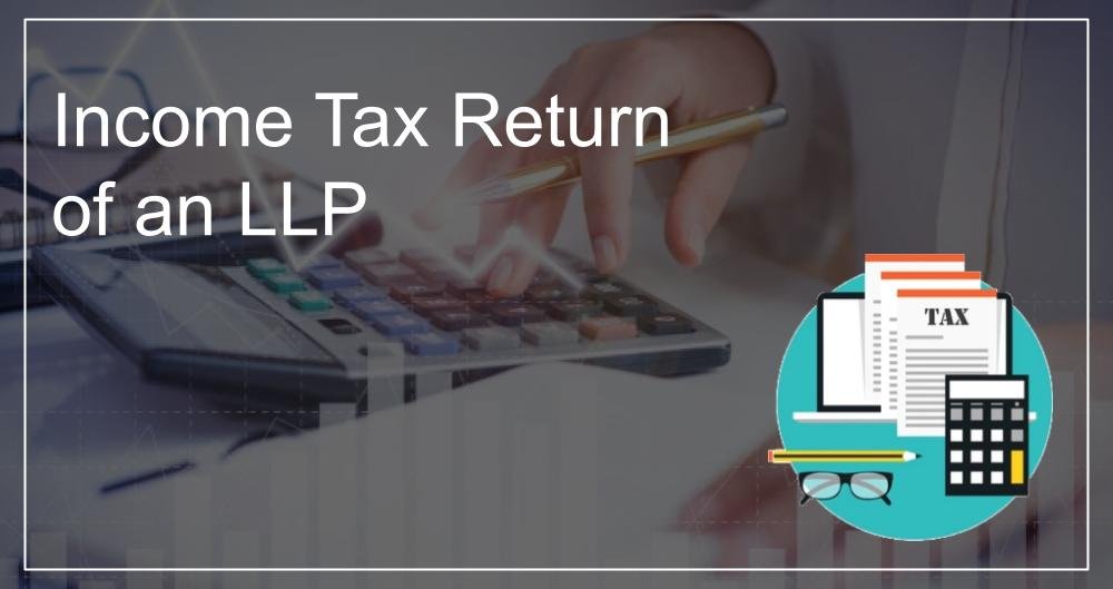 file income tax return for LLP