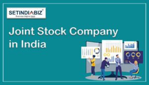 What is Joint Stock Company in India?