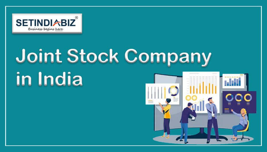What is Joint Stock Company in India?