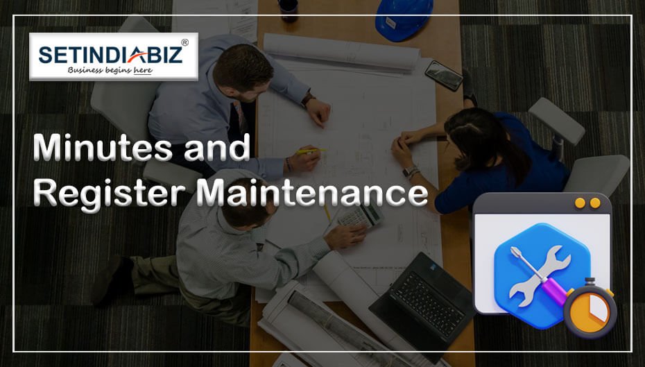 Minutes and Register Maintenance