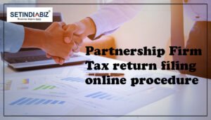 Partnership Firm Tax return filing online procedure