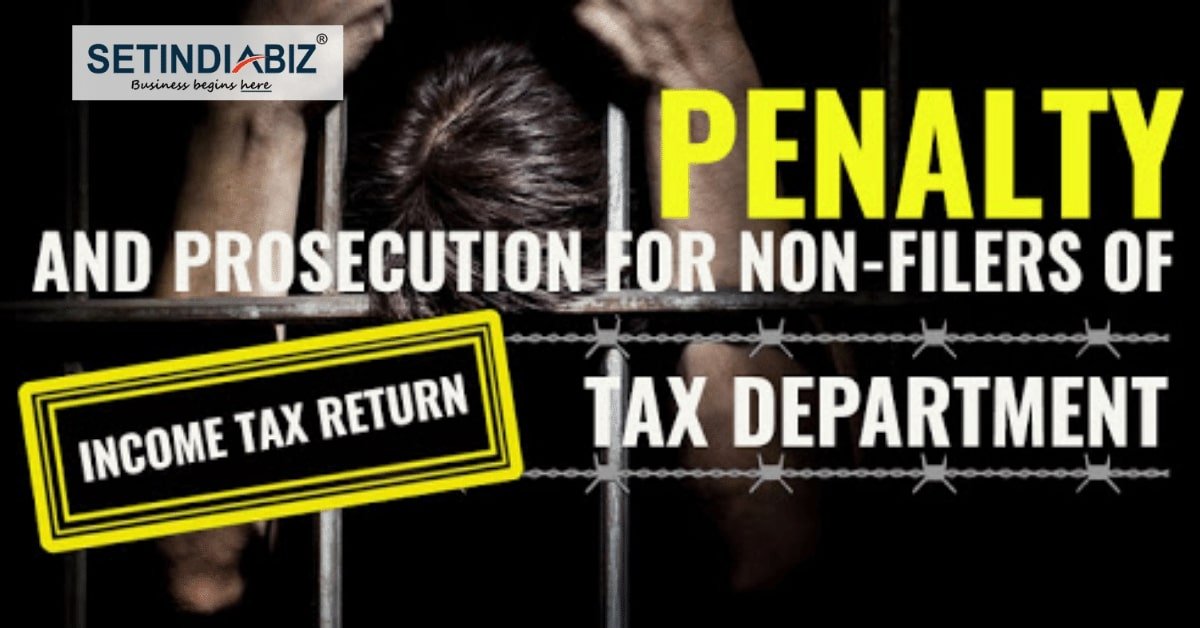 Penalty and Prosecution for non filers of income tax returns