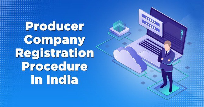 Producer-Company-Registration-process-in-India
