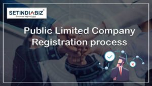 Public Limited Company Registration process in India