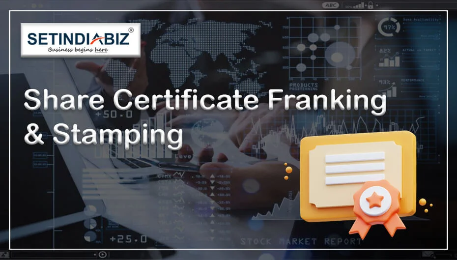 Share Certificate Franking and Stamping